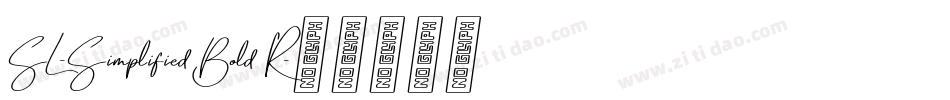 SL-Simplified Bold R字体转换
